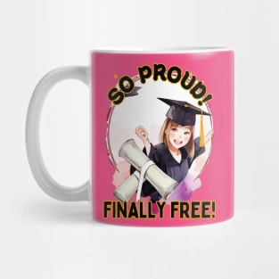 School's out, So Proud! Finally Free! Class of 2024, graduation gift, teacher gift, student gift. Mug